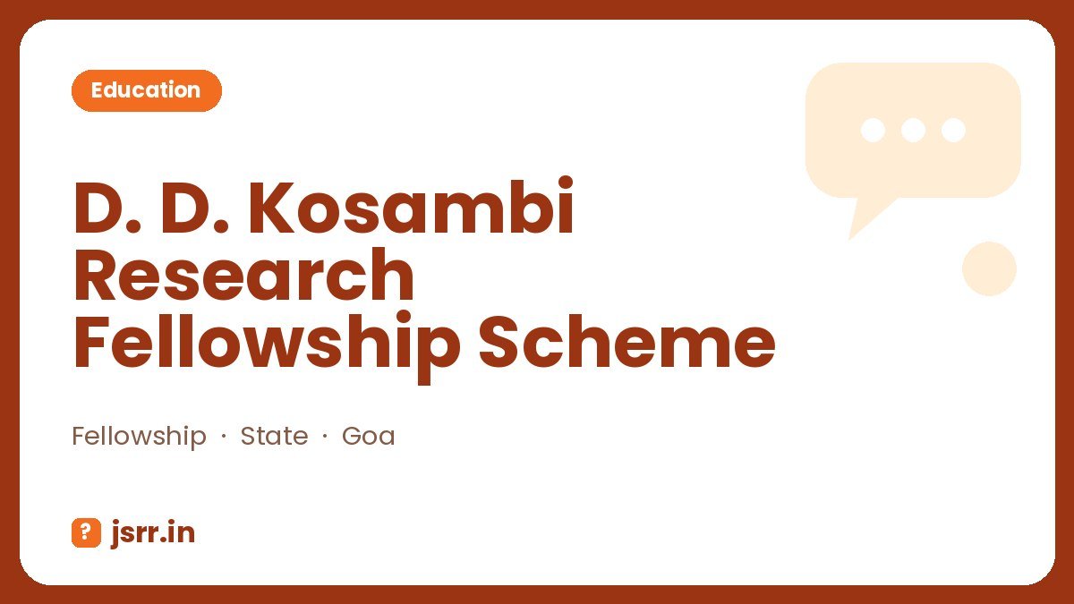 D. D. Kosambi Research Fellowship Scheme